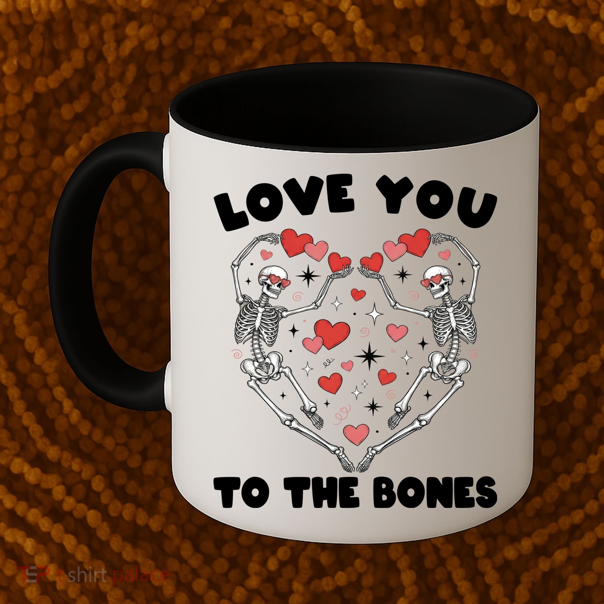 Funny Valentines Day Love You To The Bones Skeletons Coffee Mug