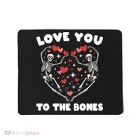 Funny Valentines Day Love You To The Bones Skeletons Mousepad thumb 0