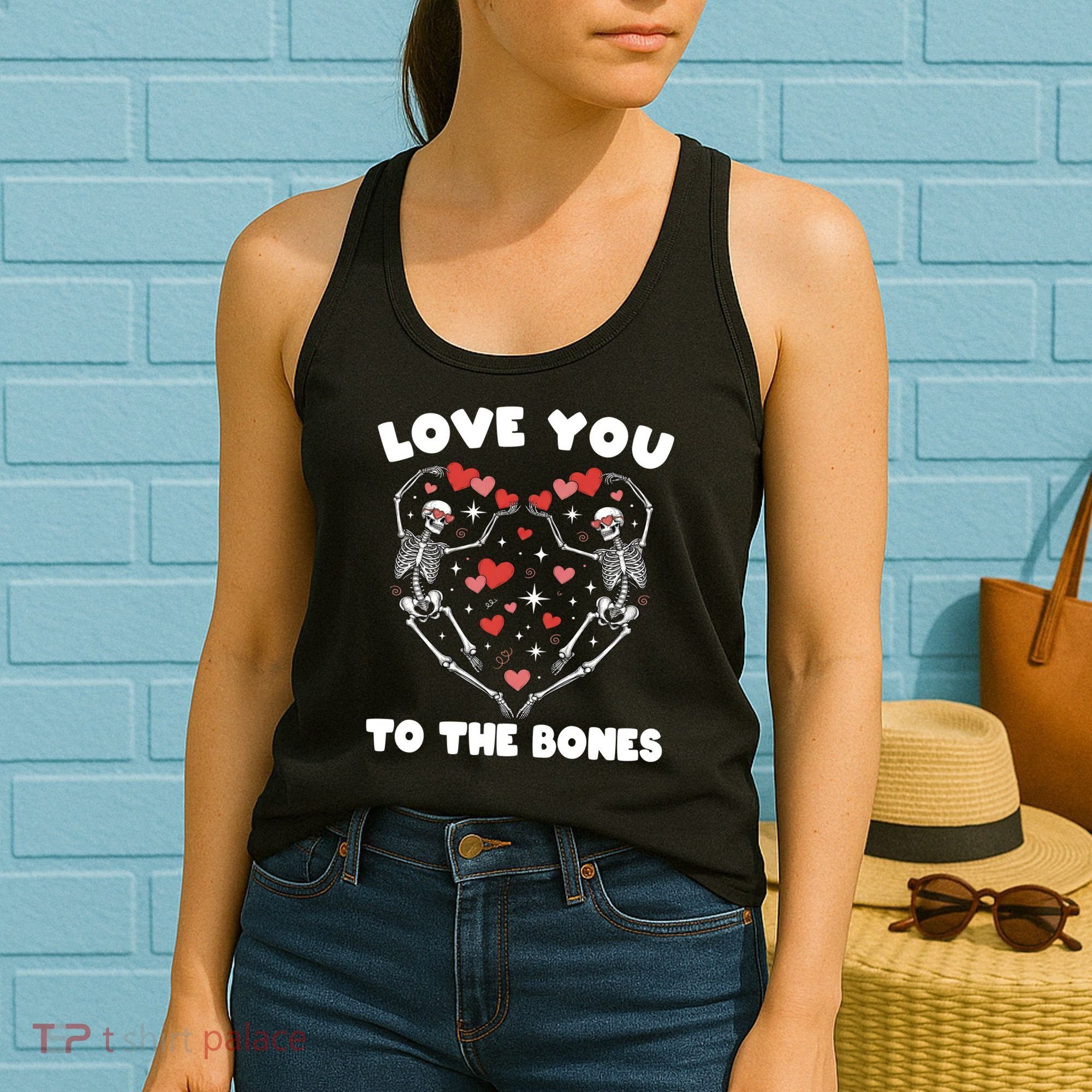Funny Valentines Day Love You To The Bones Skeletons Women's Tank Top