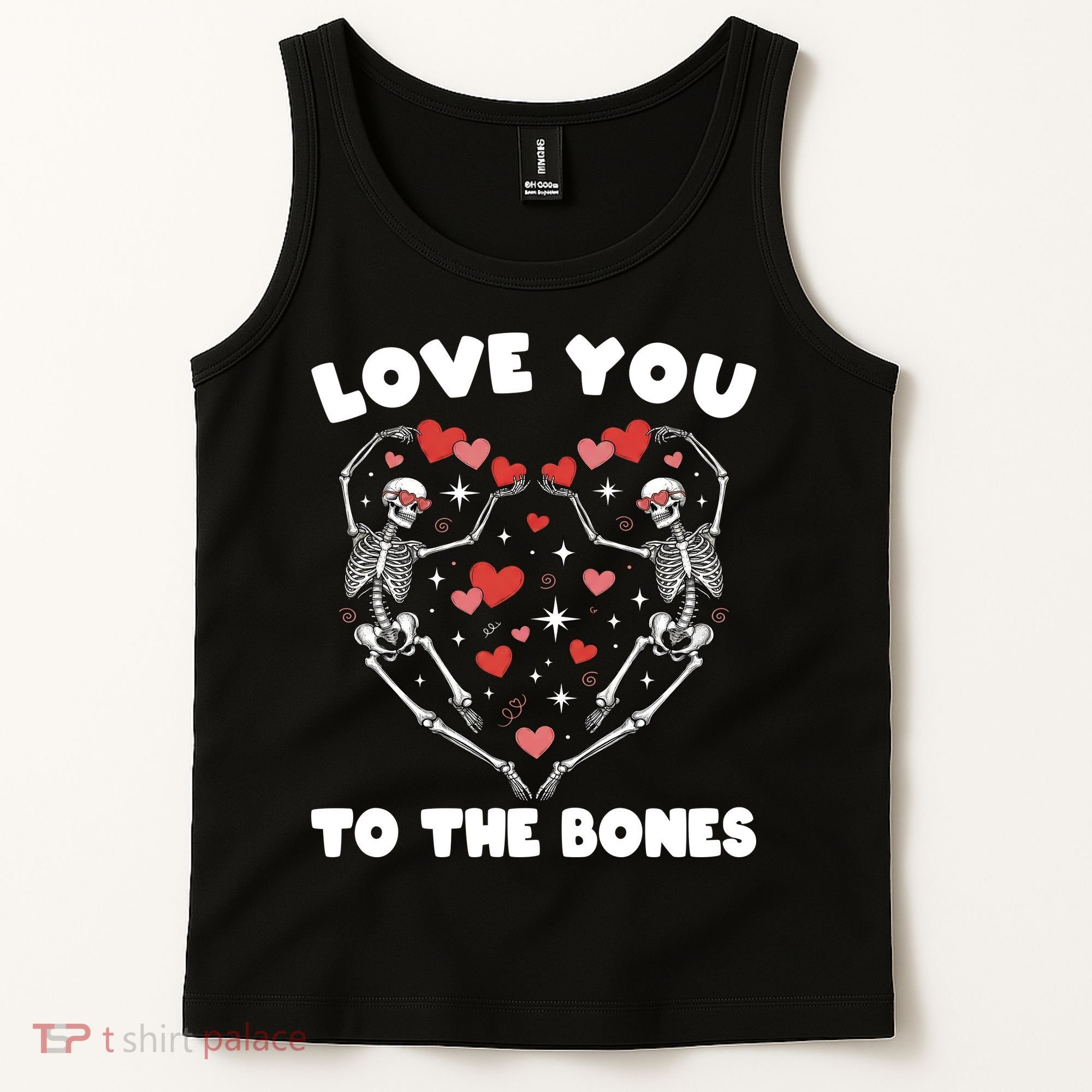 Funny Valentines Day Love You To The Bones Skeletons Tank Top