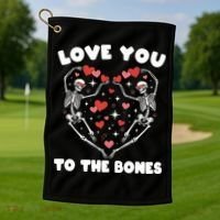 Funny Valentines Day Love You To The Bones Skeletons Golf Towel thumb 1