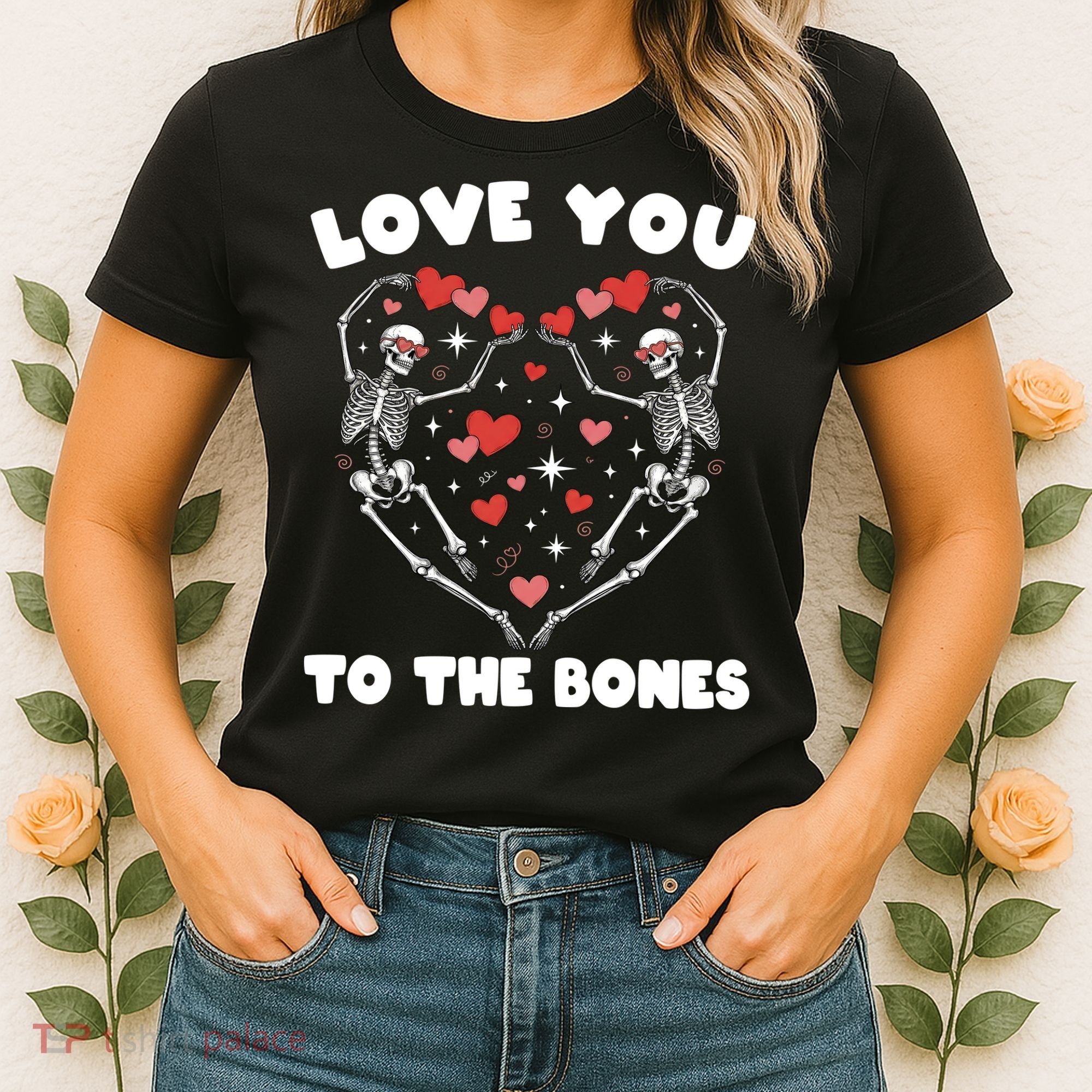 Funny Valentines Day Love You To The Bones Skeletons Women's T-Shirt