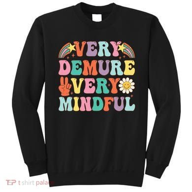 Funny Very Demure Very Mindful Trend Demure & Mindful Sweatshirt