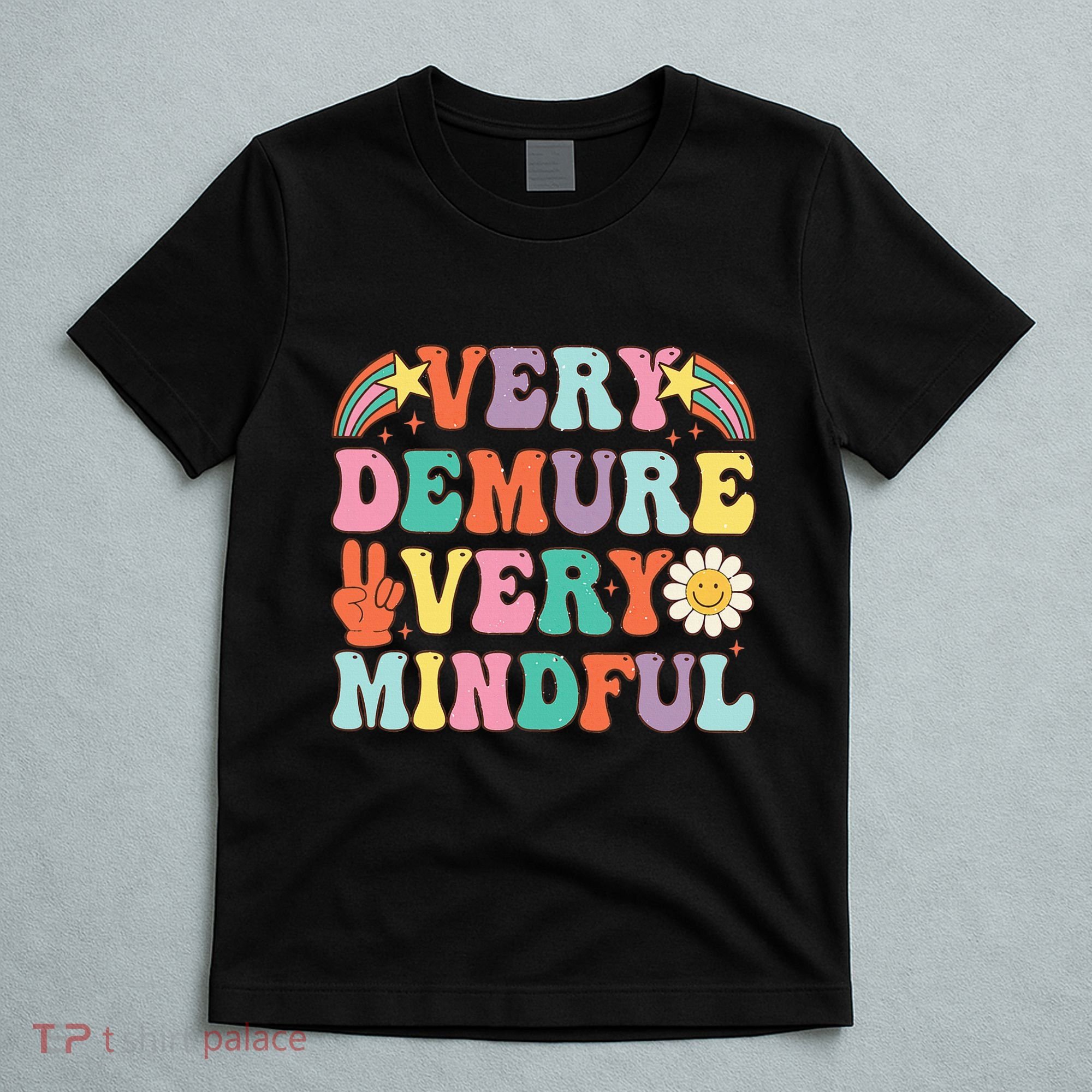 Funny Very Demure Very Mindful Trend Demure & Mindful T-Shirt
