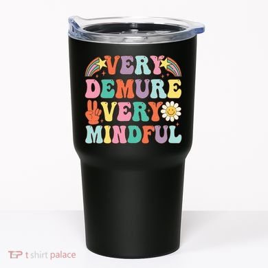 Funny Very Demure Very Mindful Trend Demure & Mindful Tumbler