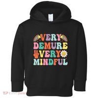 Funny Very Demure Very Mindful Trend Demure & Mindful Toddler Hoodie thumb 0