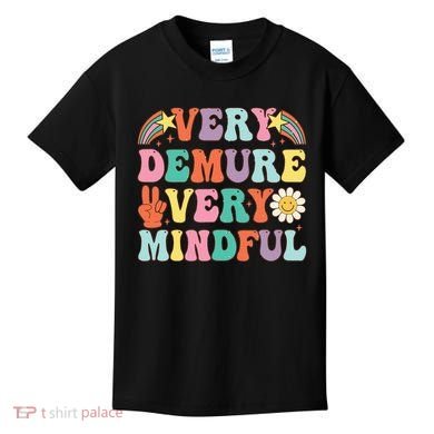 Funny Very Demure Very Mindful Trend Demure & Mindful Kids T-Shirt
