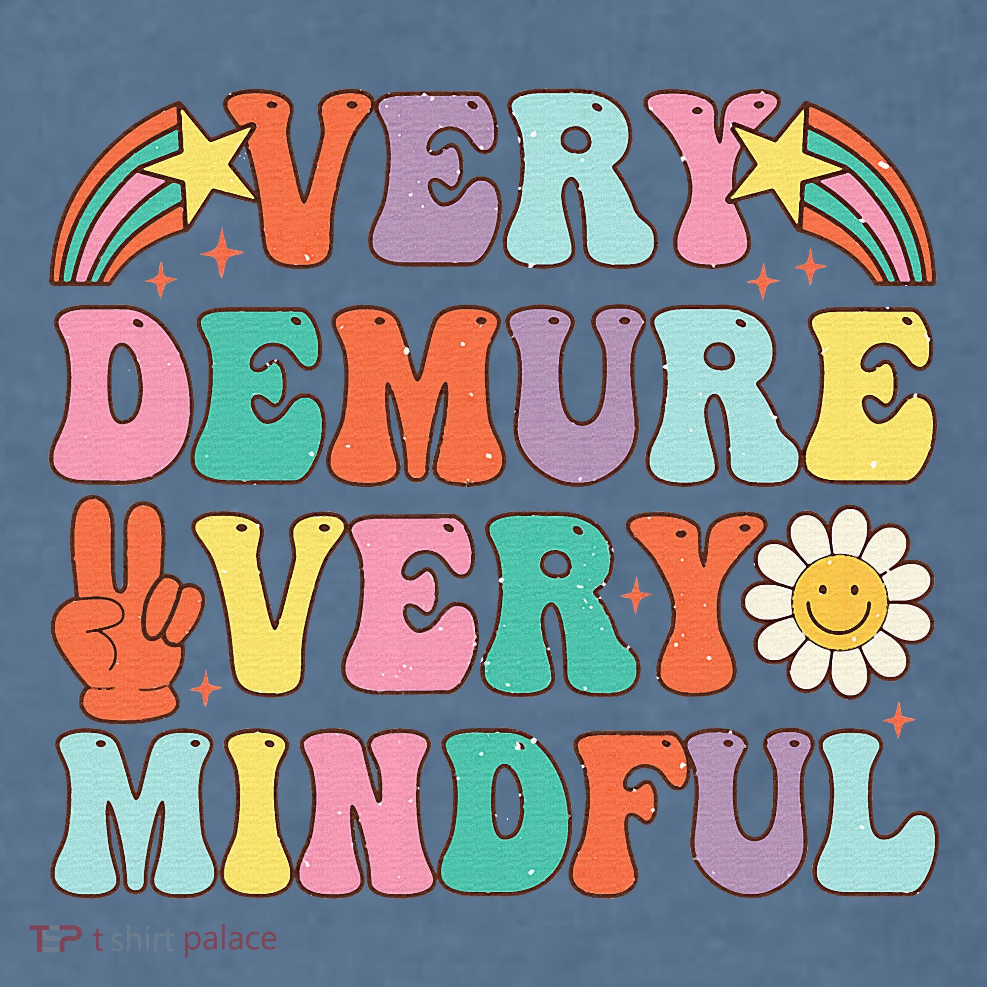 Funny Very Demure Very Mindful Trend Demure & Mindful Garment-Dyed Sweatshirt