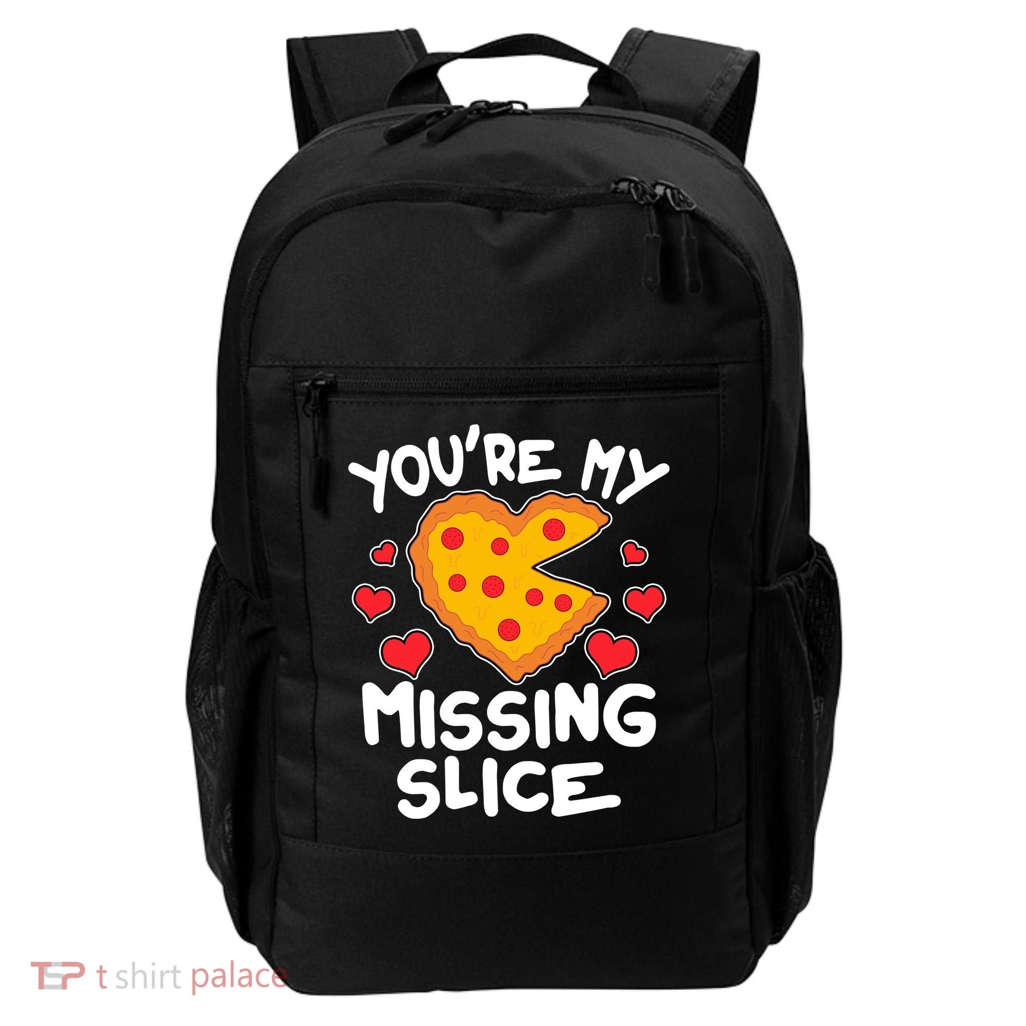 Funny Valentine's Day You're My Missing Slice Heart Pizza Backpack