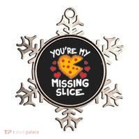 Funny Valentine's Day You're My Missing Slice Heart Pizza Ornament thumb 0