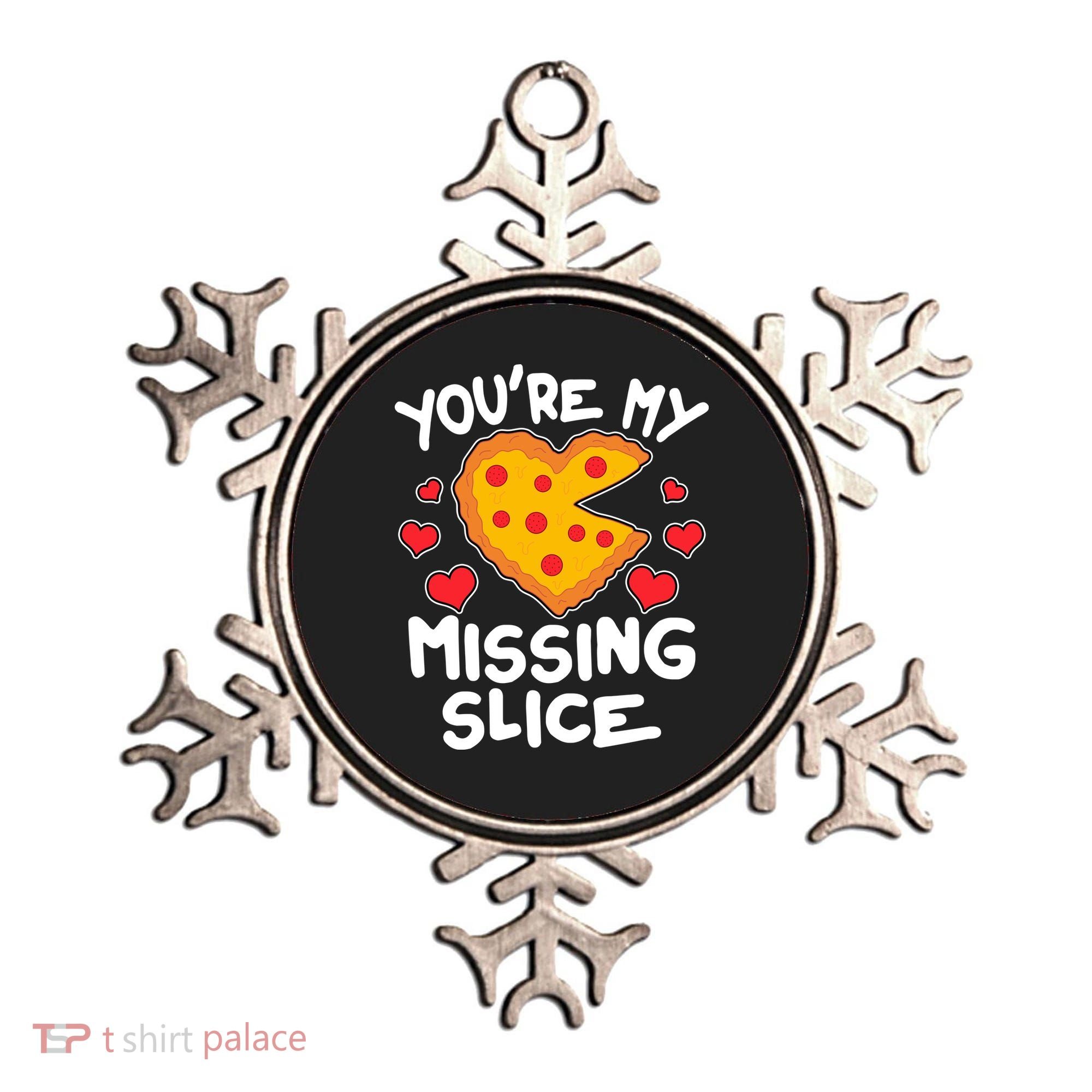 Funny Valentine's Day You're My Missing Slice Heart Pizza Ornament