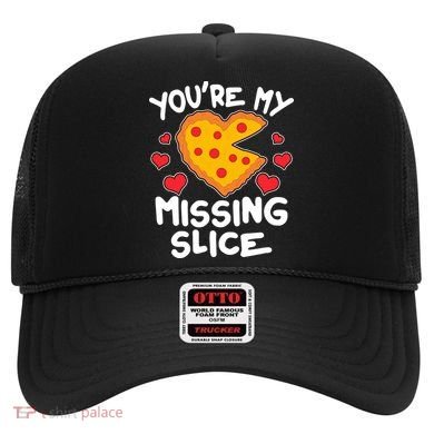 Funny Valentine's Day You're My Missing Slice Heart Pizza Hat