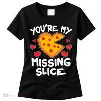 Funny Valentine's Day You're My Missing Slice Heart Pizza Women's T-Shirt thumb 0