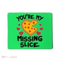 Funny Valentine's Day You're My Missing Slice Heart Pizza Mousepad thumb 0