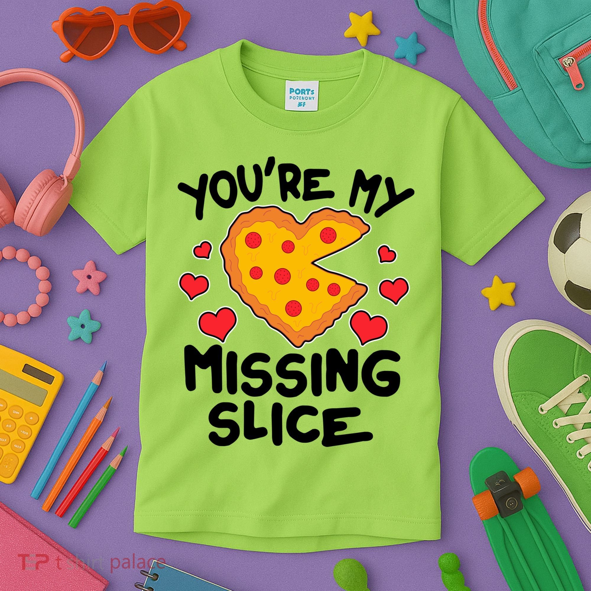 Funny Valentine's Day You're My Missing Slice Heart Pizza Kids T-Shirt