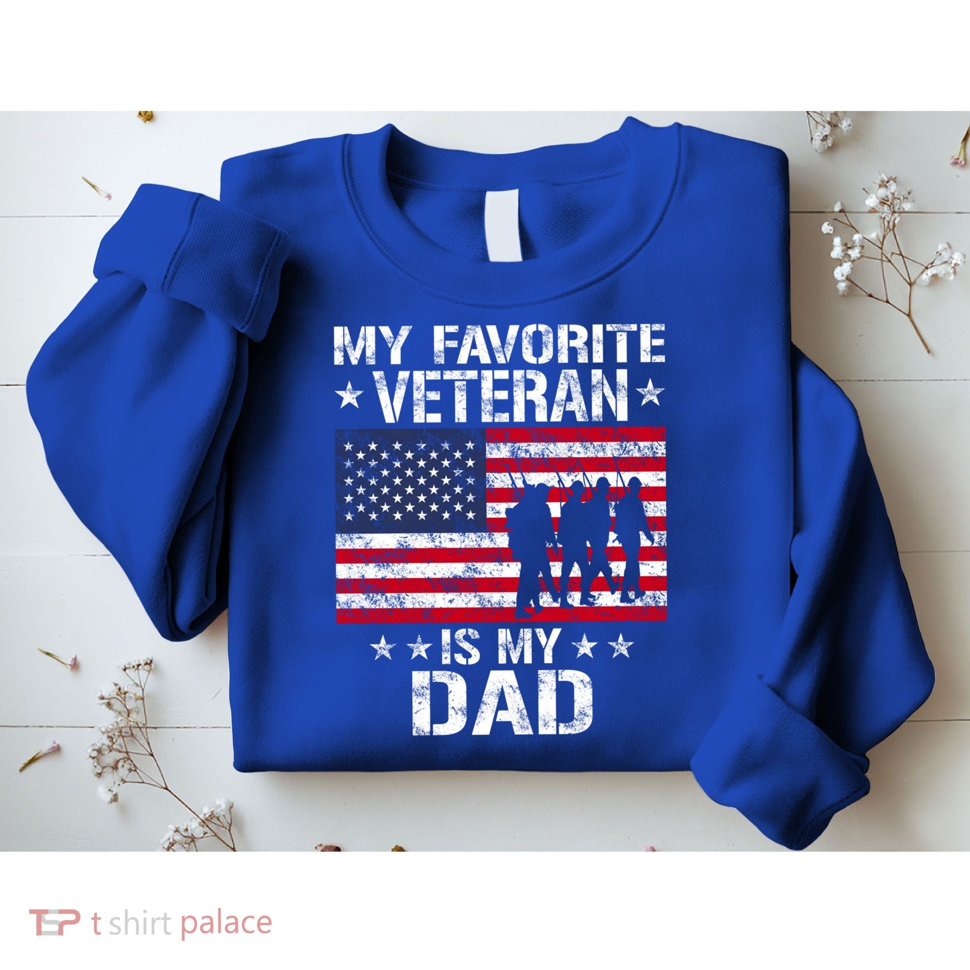 Father Veterans Day My Favorite Veteran Is My Dad Funny Gift Sweatshirt