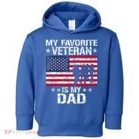 Father Veterans Day My Favorite Veteran Is My Dad Funny Gift Toddler Hoodie thumb 0
