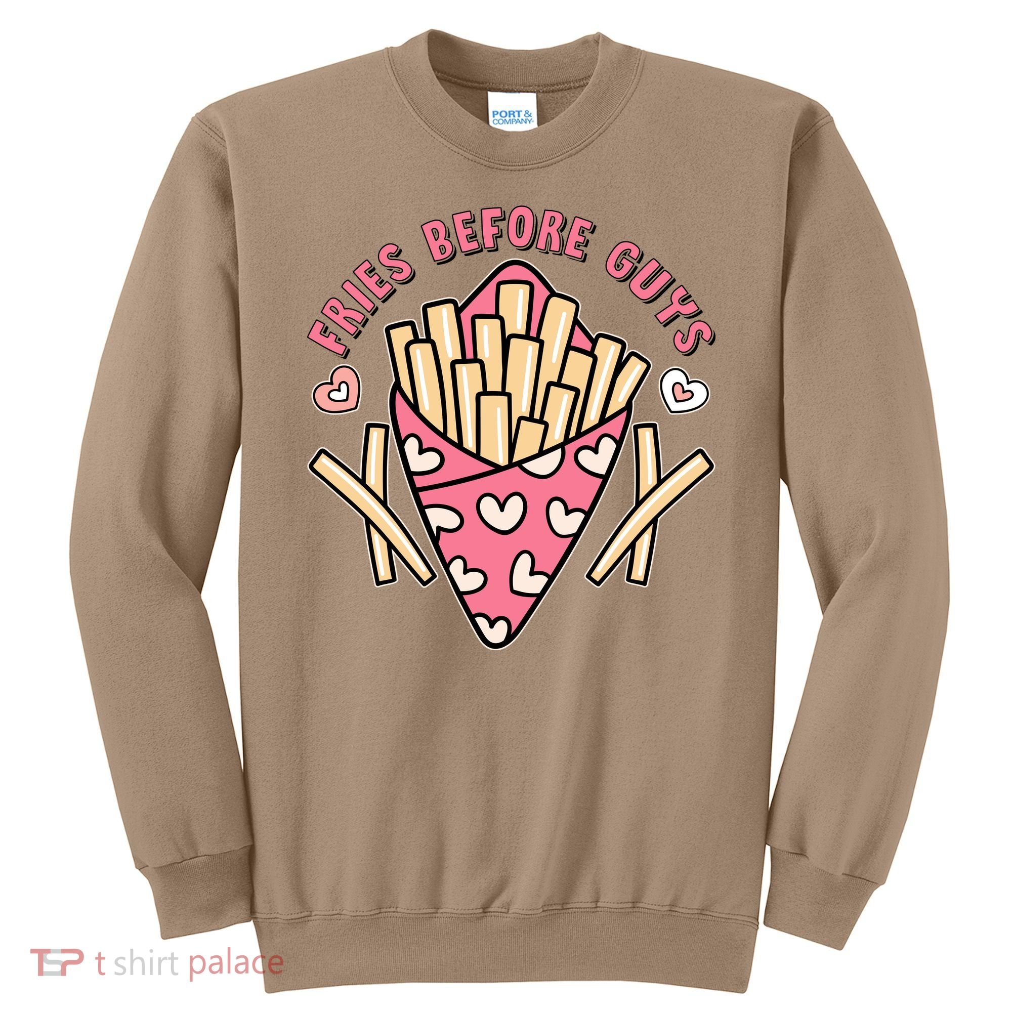 Funny Valentines Day Fries Before Guys French Fries Lover Sweatshirt