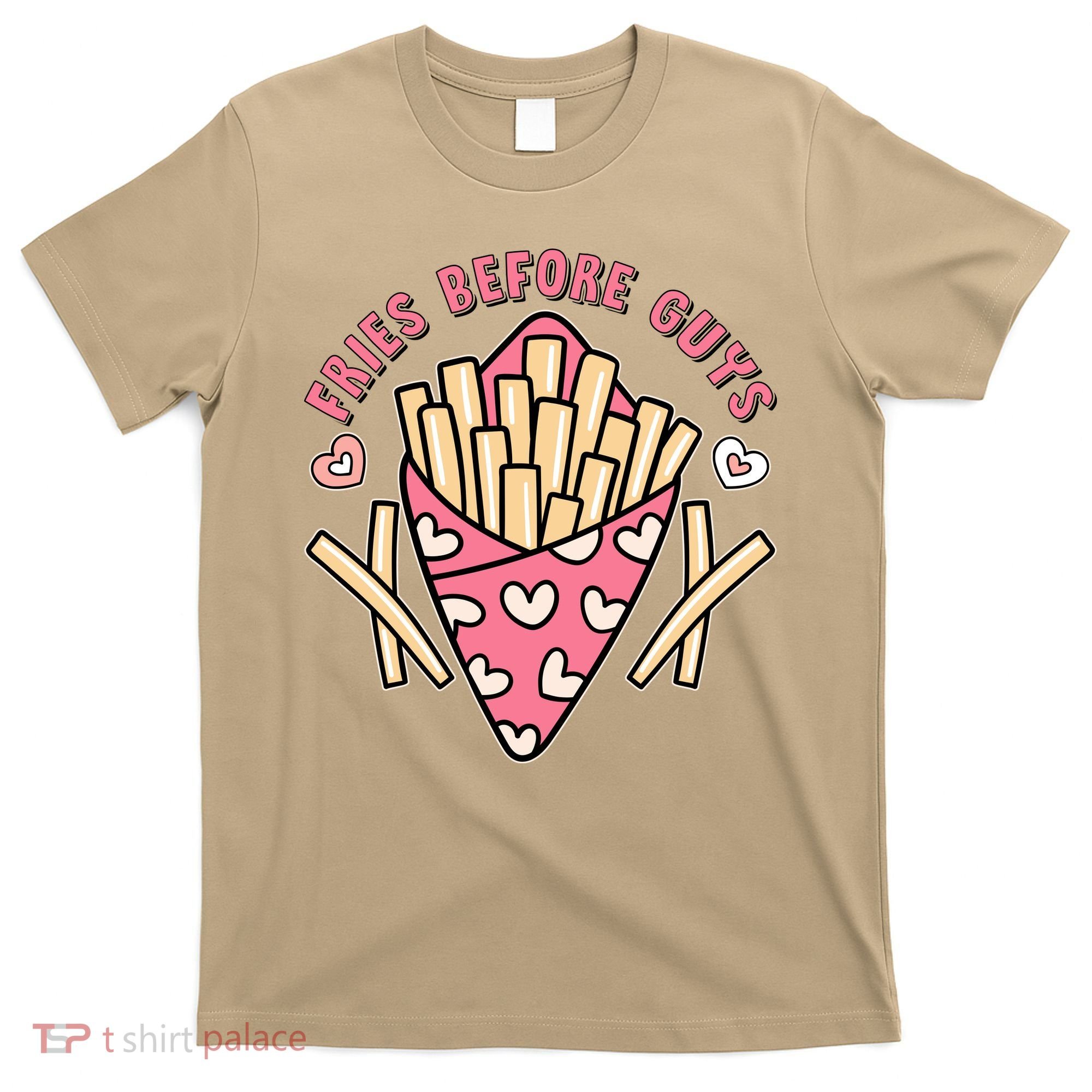 Funny Valentines Day Fries Before Guys French Fries Lover T-Shirt