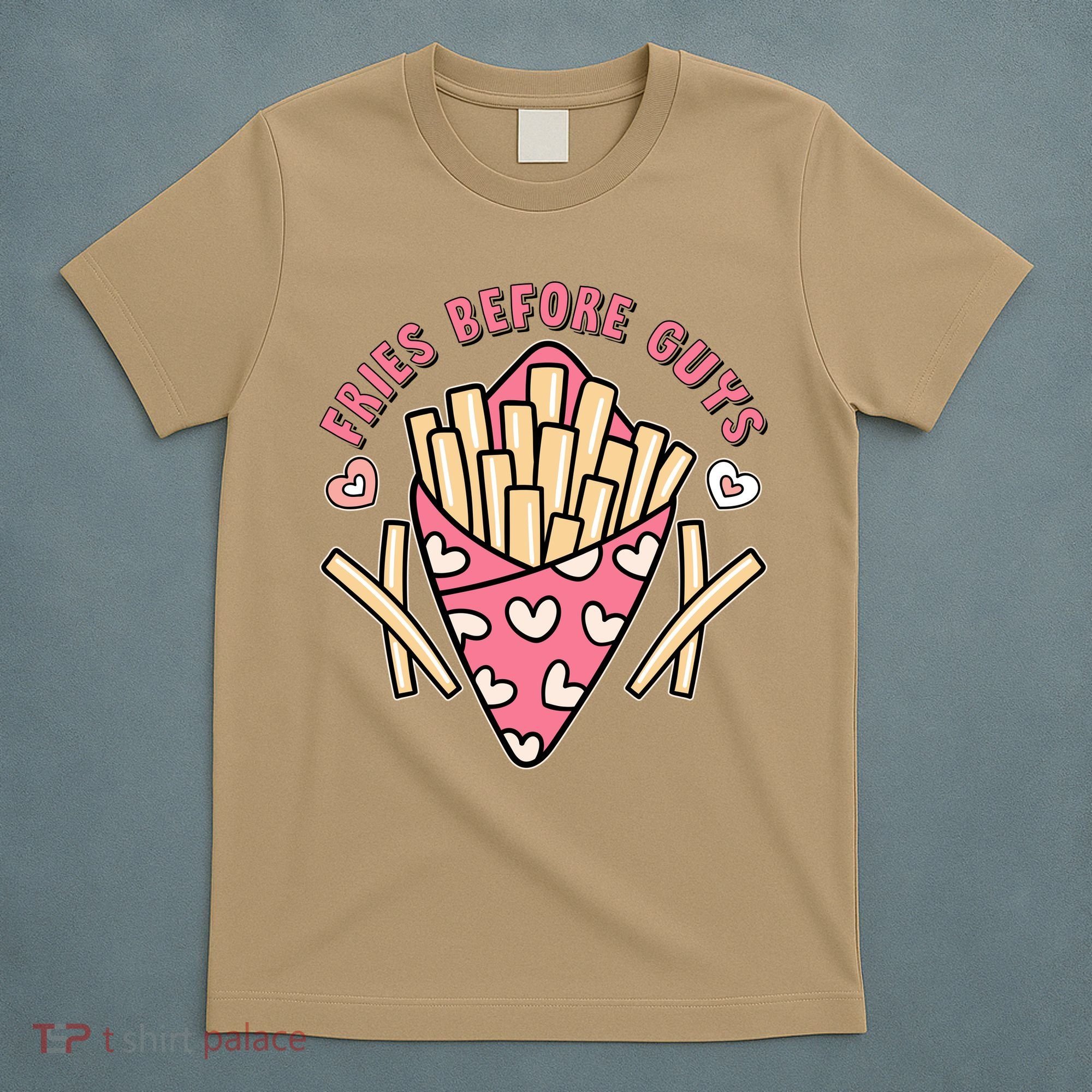 Funny Valentines Day Fries Before Guys French Fries Lover T-Shirt