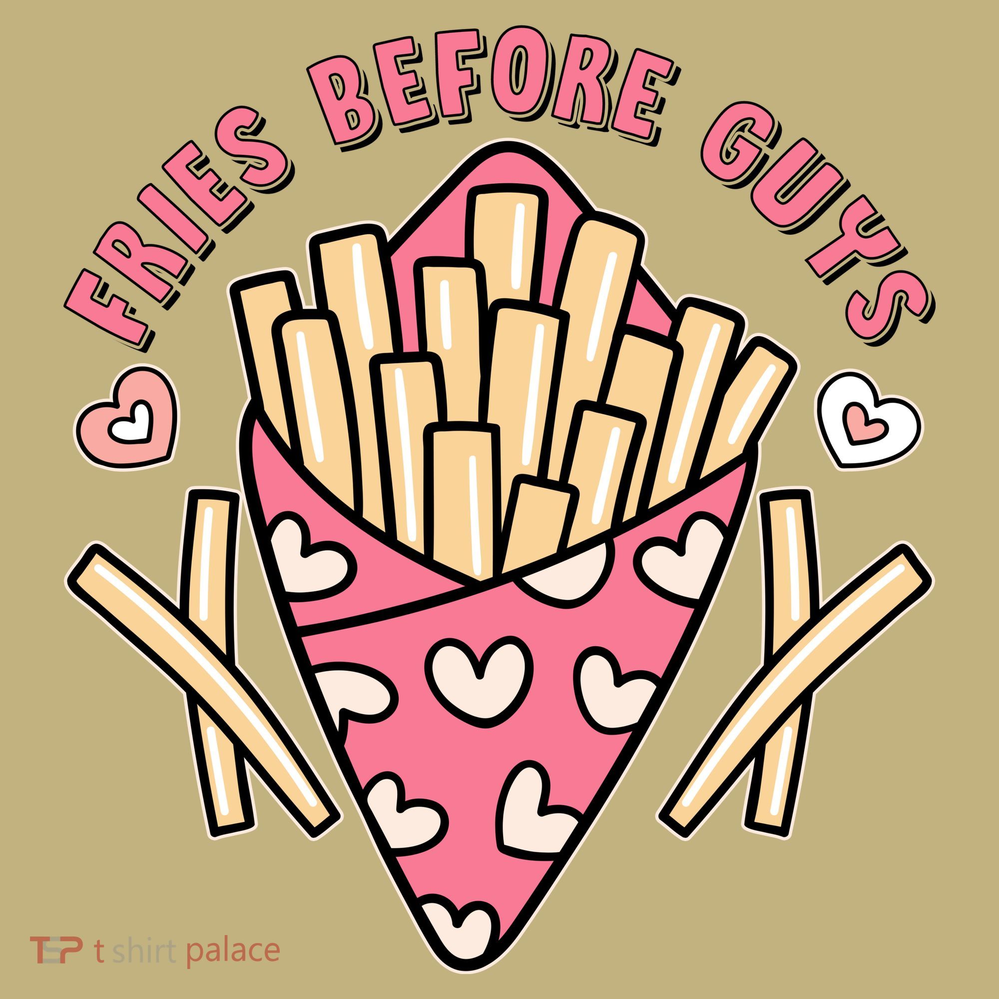 Funny Valentines Day Fries Before Guys French Fries Lover T-Shirt