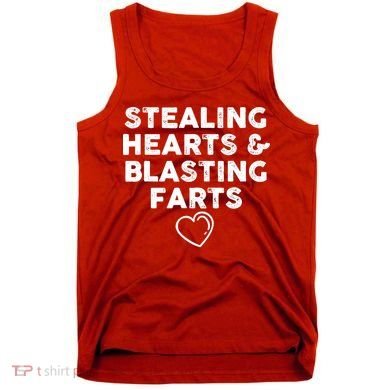 Funny ValentineS Day Stealing Hearts And Blasting Farts Tank Top