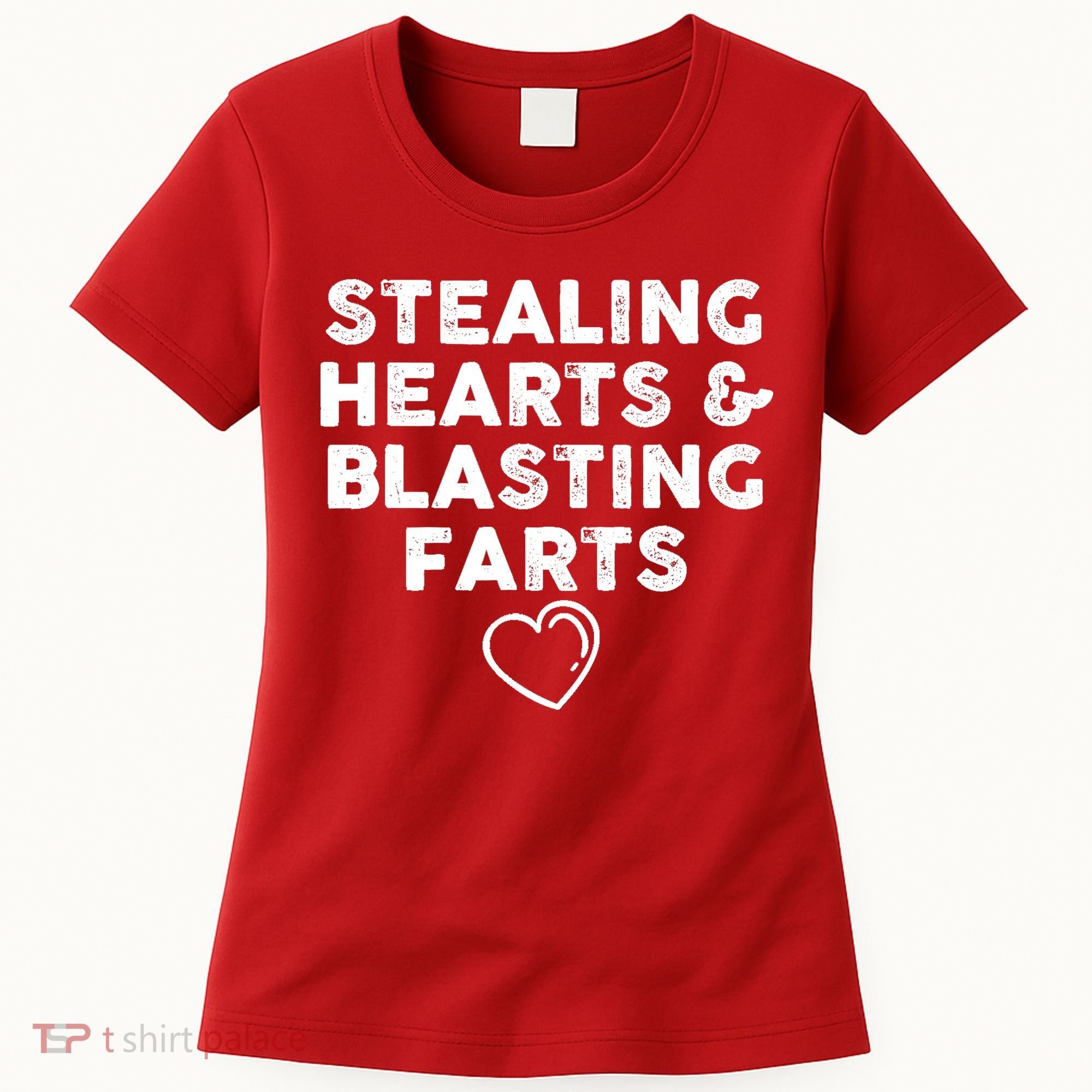 Funny ValentineS Day Stealing Hearts And Blasting Farts Women's T-Shirt