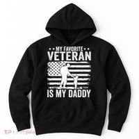 Father Veterans Day My Favorite Veteran Is My Daddy For Hoodie thumb 0