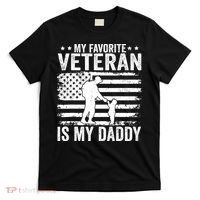 Father Veterans Day My Favorite Veteran Is My Daddy For T-Shirt thumb 0