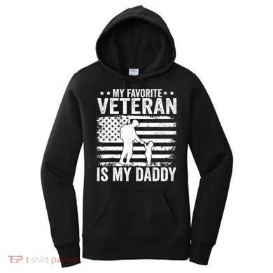 Father Veterans Day My Favorite Veteran Is My Daddy For Women's Hoodie