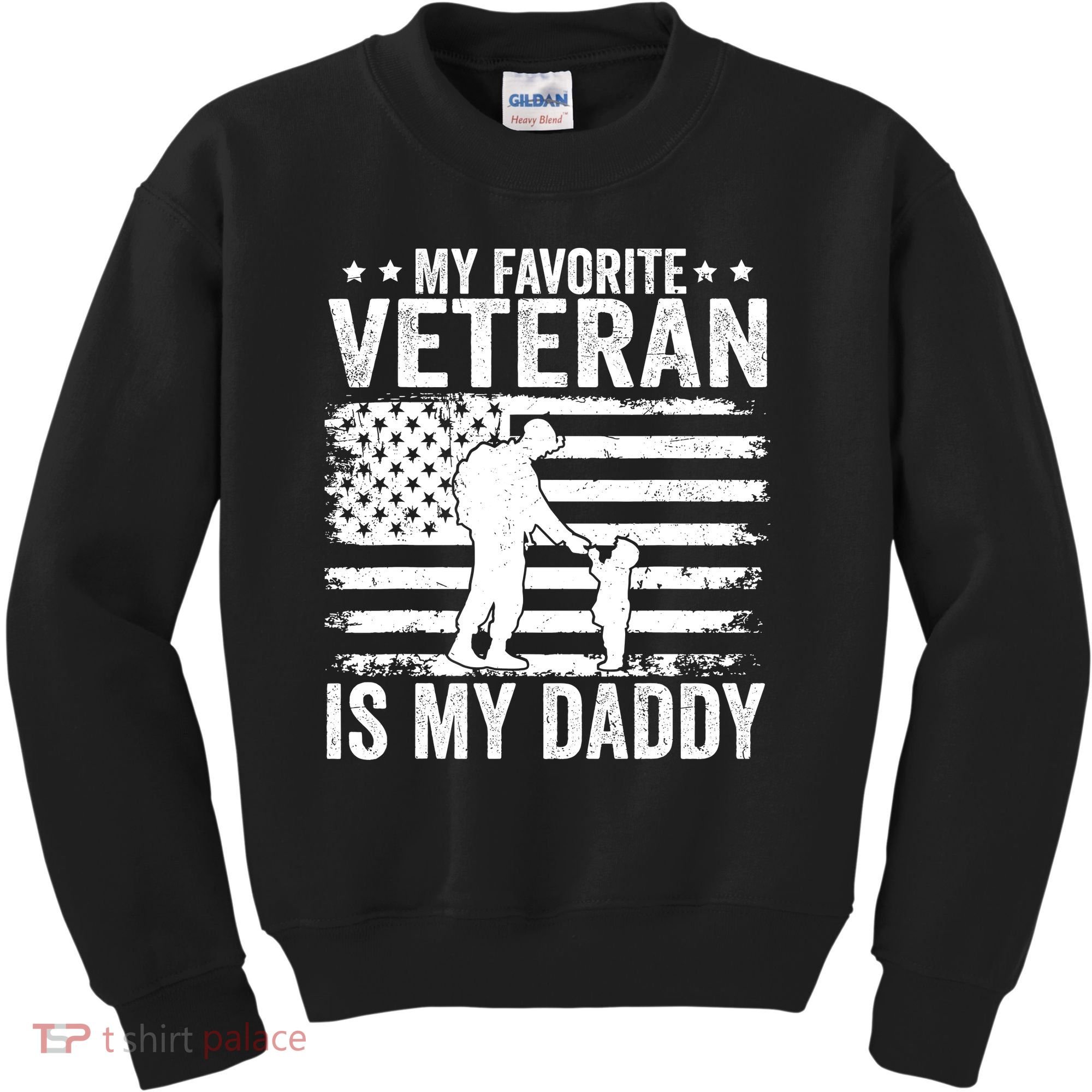 Father Veterans Day My Favorite Veteran Is My Daddy For Kids Sweatshirt