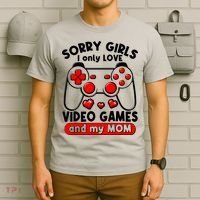 Funny Valentines Day Sorry Girls I Only Love Video Games And My Mom  T-Shirt thumb 6