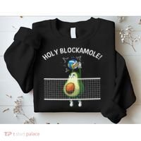 Funny Volleyball For Women Holy Guacamole Player Blocker Sweatshirt thumb 2