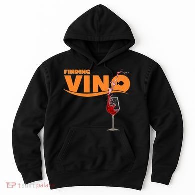 Finding Vino For Wine Lovers Hoodie