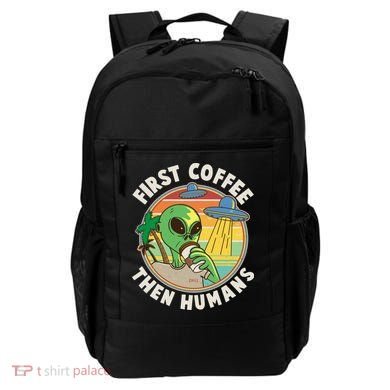 Funny Vintage First Coffee Then Human Alien Coffee Lover Backpack