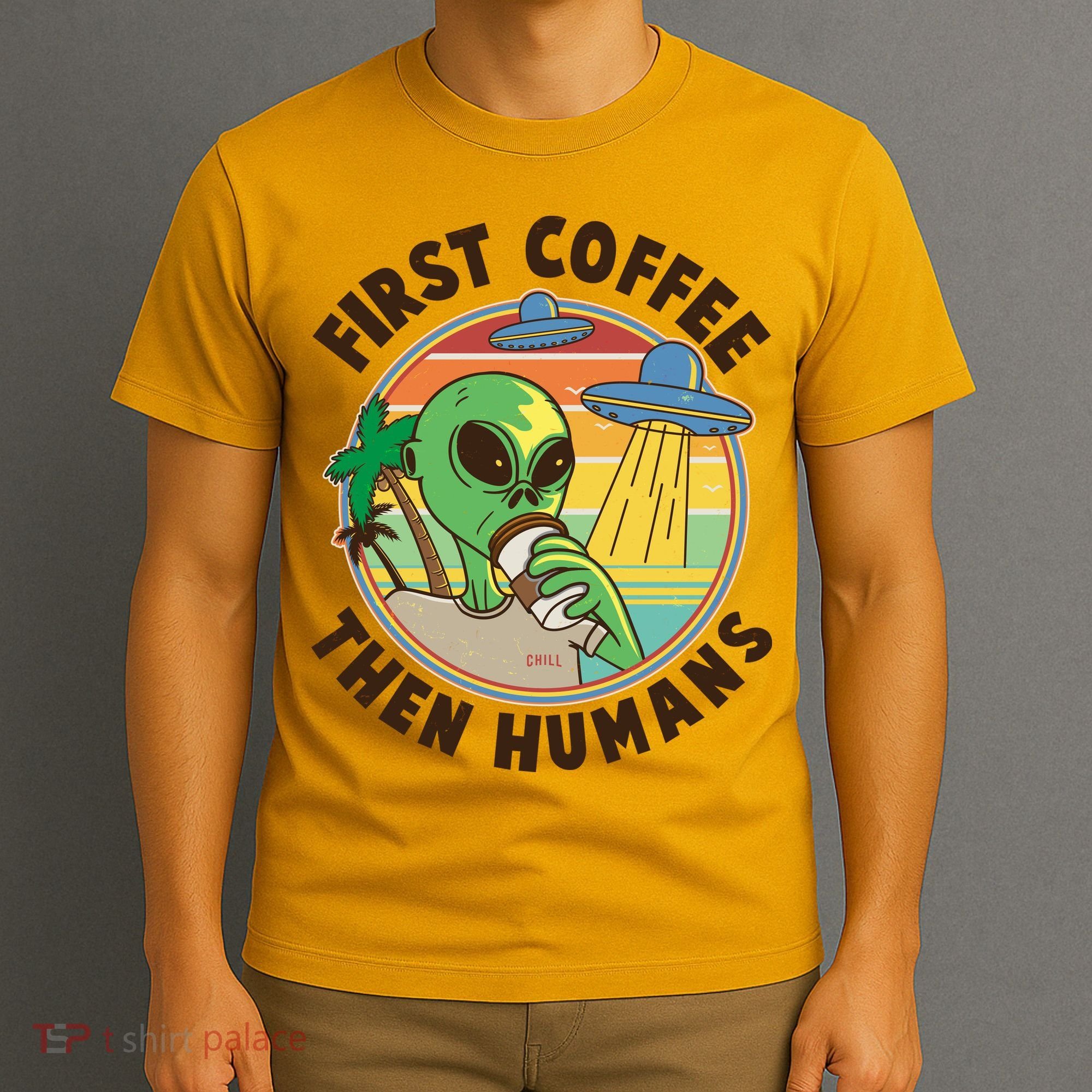 Funny Vintage First Coffee Then Human Alien Coffee Lover T-Shirt