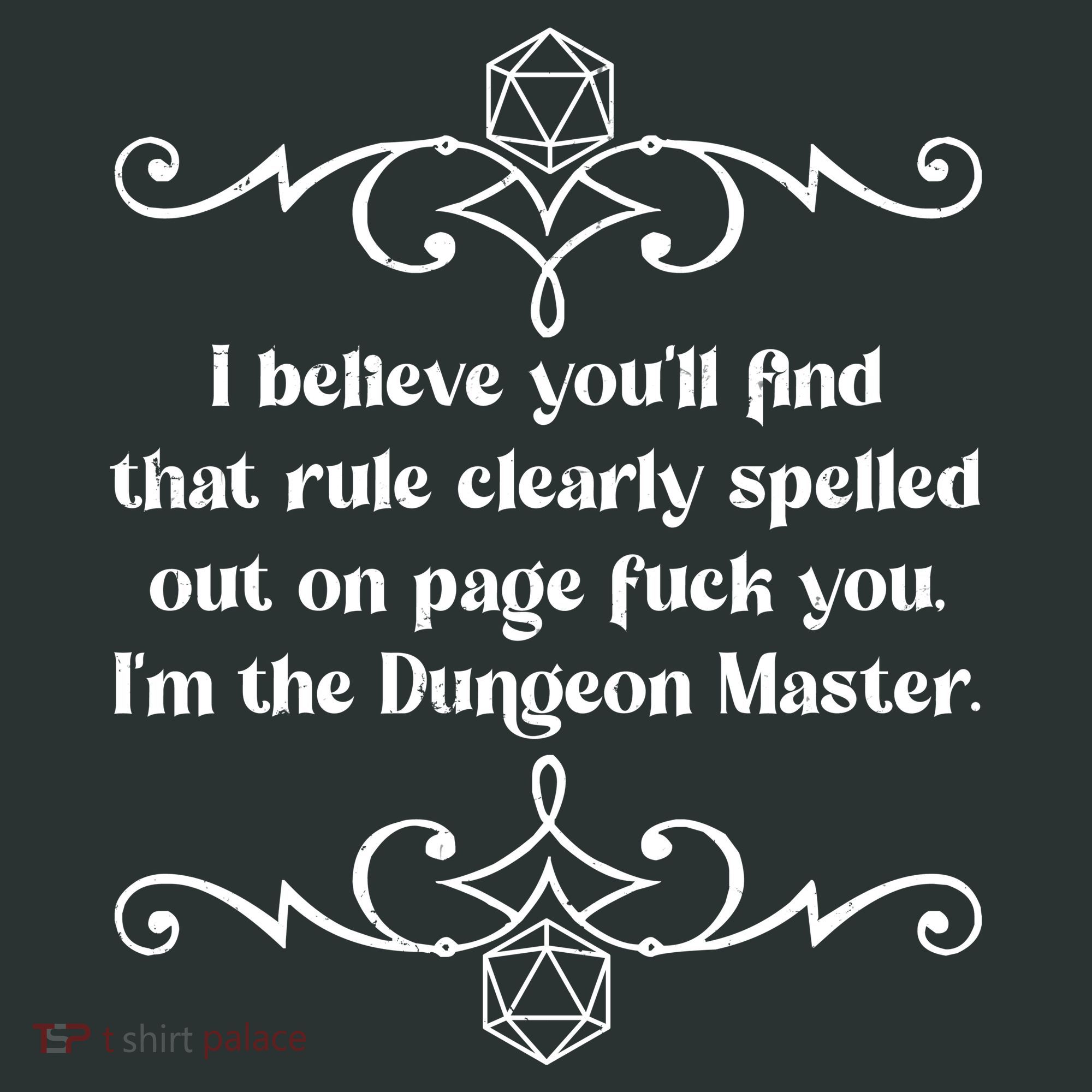 Funny Vintage Fuck You I'm The Dungeon Master T-Shirt