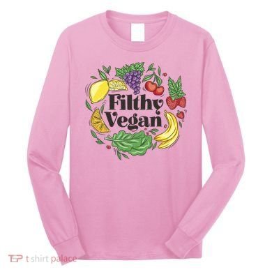 Filthy Vegan Long Sleeve Shirt