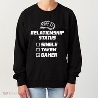 Funny Video Gamer Humor Relationship Status Single Taken Women's Sweatshirt thumb 0