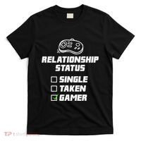 Funny Video Gamer Humor Relationship Status Single Taken T-Shirt thumb 0
