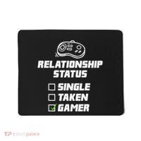 Funny Video Gamer Humor Relationship Status Single Taken Mousepad thumb 0