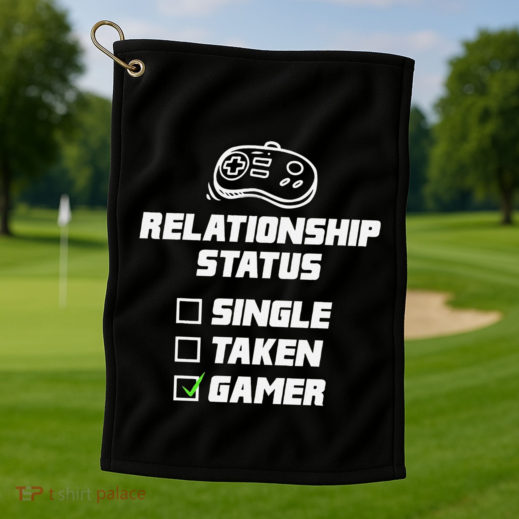 Funny Video Gamer Humor Relationship Status Single Taken Golf Towel