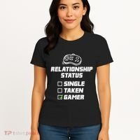 Funny Video Gamer Humor Relationship Status Single Taken Women's T-Shirt thumb 4