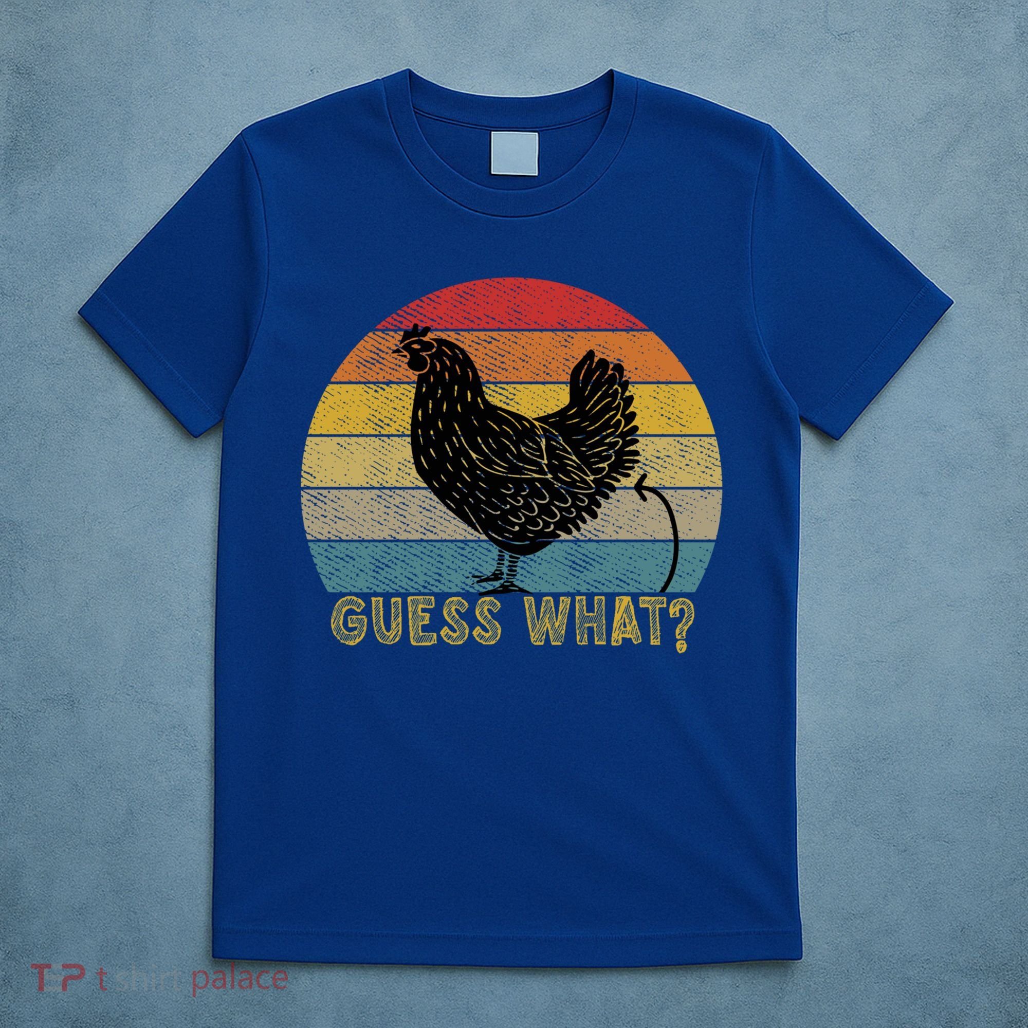 Funny Vintage Guess What? Chicken Butt! Farm Chicken Butt Gift T-Shirt