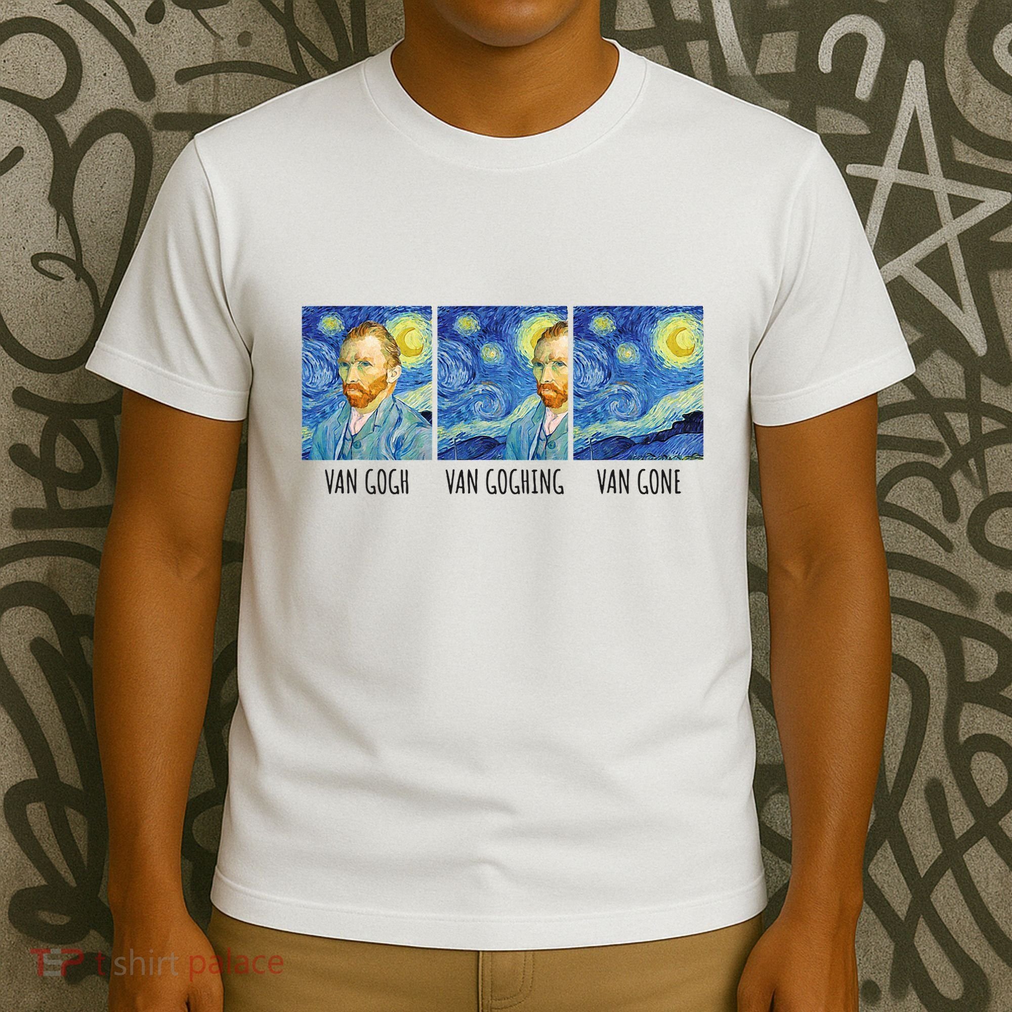 Funny Van Gogh Van Goghing Van Gone Fine Art Painting Joke T-Shirt