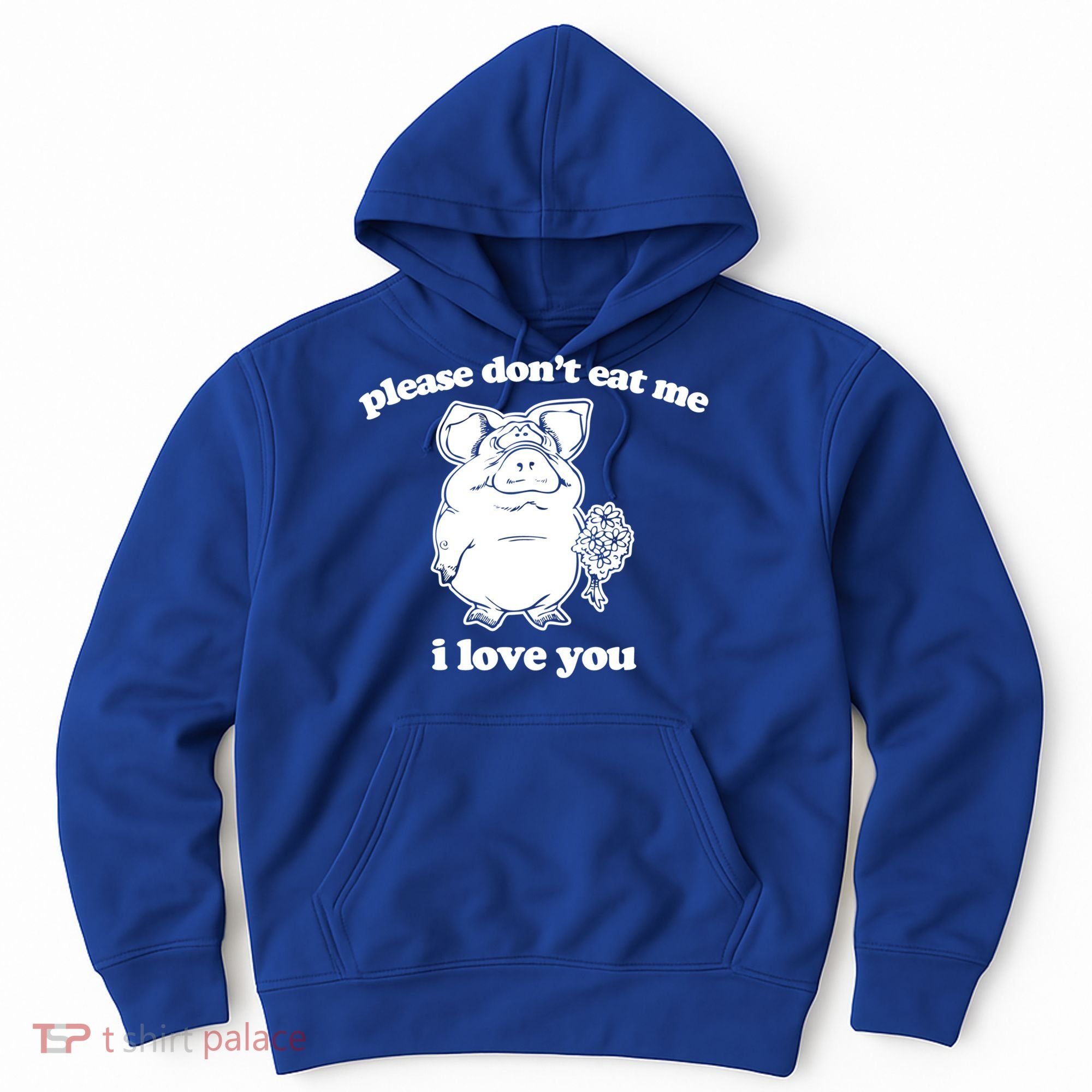 Funny Vegan Gift: Please Dont Eat Me (I Love You) Funny Gift Hoodie