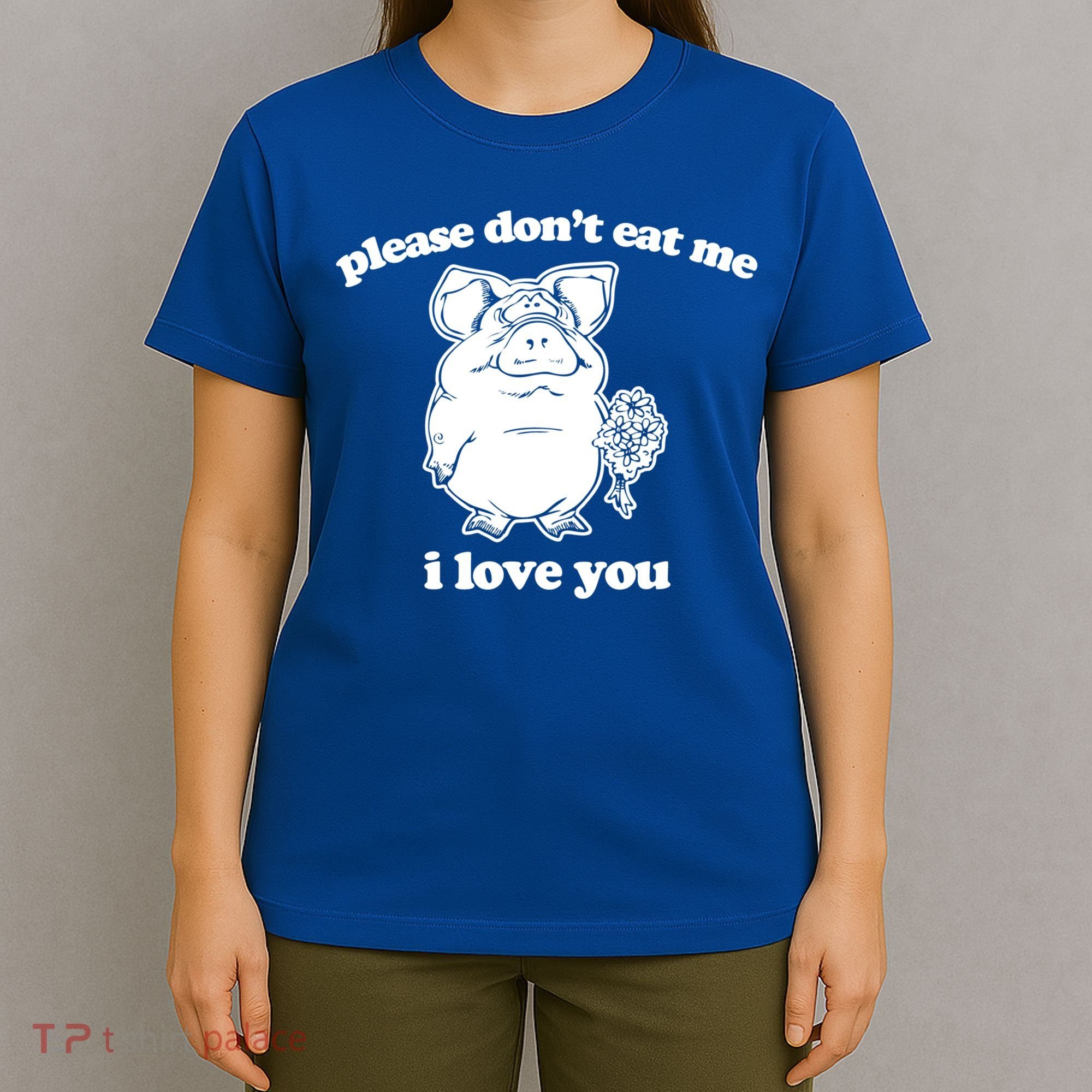 Funny Vegan Gift: Please Dont Eat Me (I Love You) Funny Gift T-Shirt