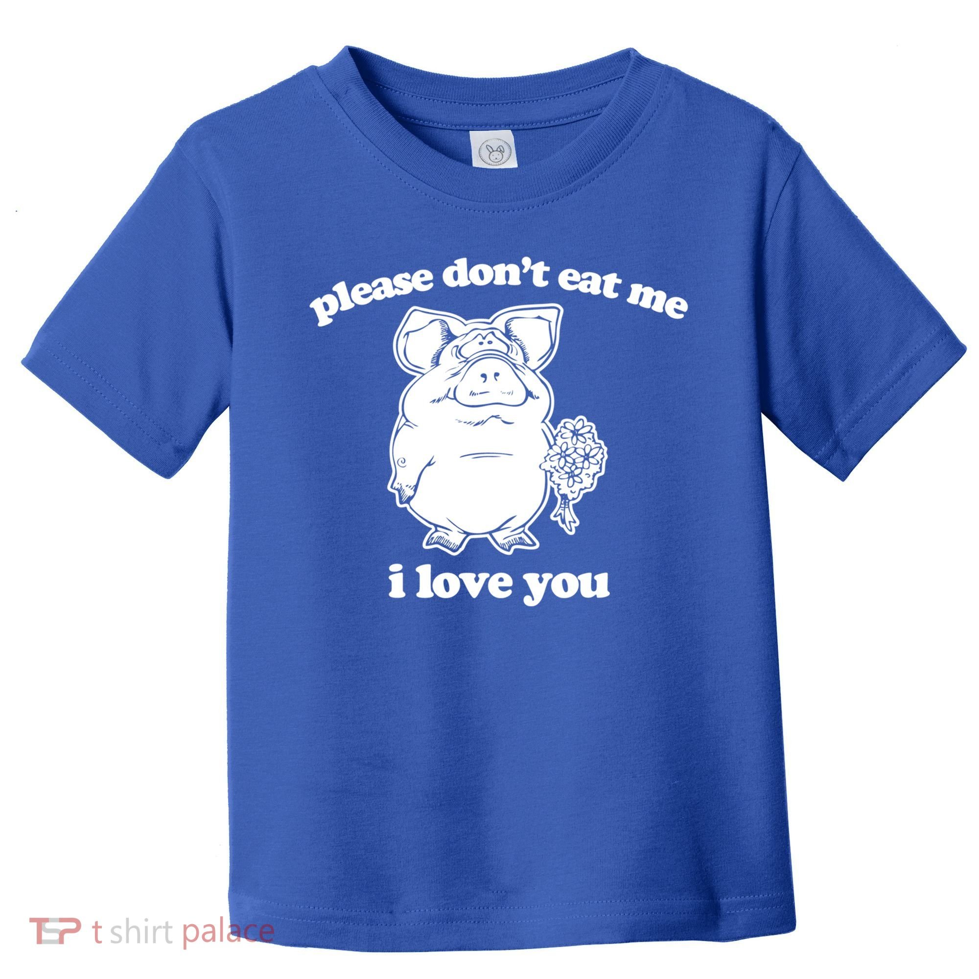 Funny Vegan Gift: Please Dont Eat Me (I Love You) Funny Gift Toddler T-Shirt
