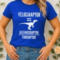 Funny Velociraptor Gift With Science Pun Dad Joke Physics Women's T-Shirt thumb 2