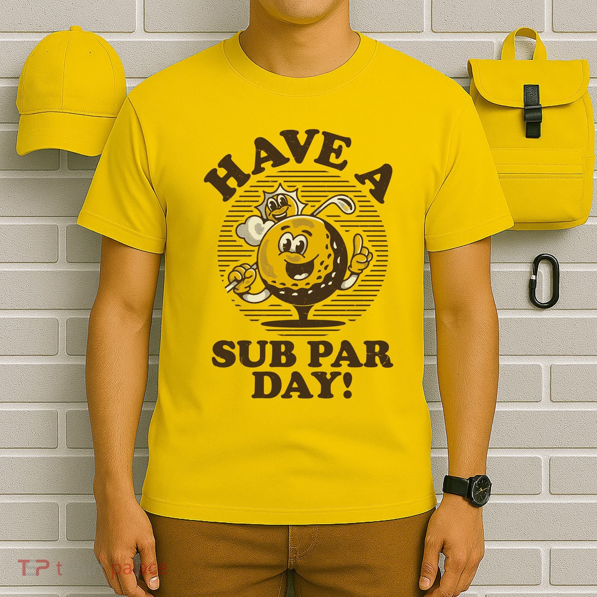 Funny Vintage Golfing Have A Sub Par Day T-Shirt